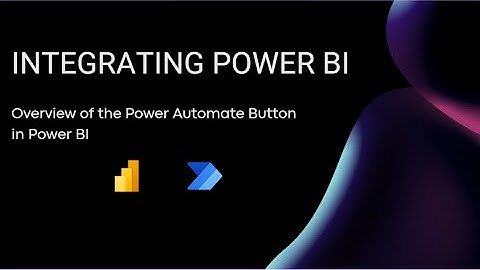 Overview of the Power Automate Button Visual in Power BI