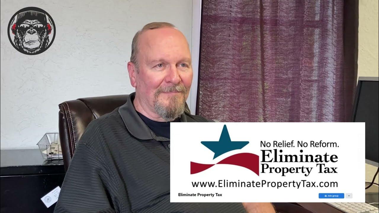 STATE OF TEXAS Eliminating Property Tax w/ Founder of Eliminate