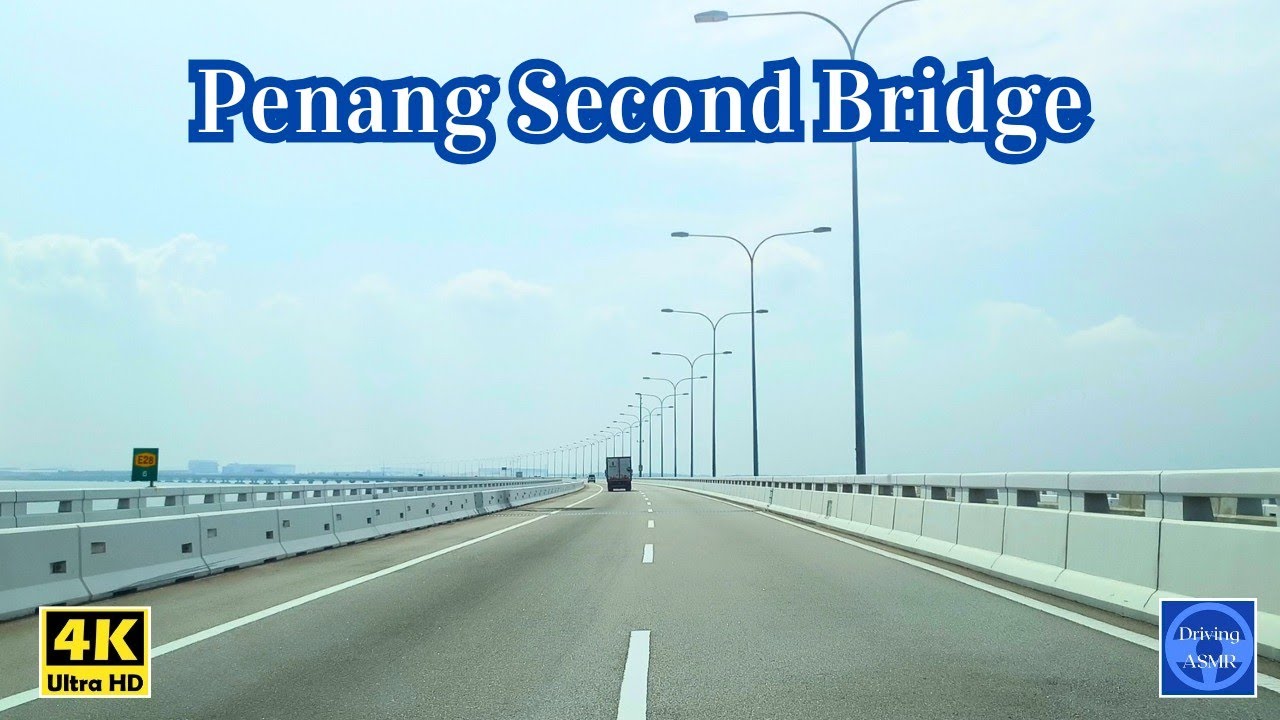[4K] Penang Second Bridge / Jambatan Sultan Abdul Halim Muadzam Shah | Driving ASMR