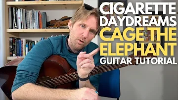 Cigarette Daydreams - Cage the Elephant Guitar Tutorial - Guitar Lessons with Stuart!