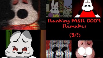 Ranking M&R 0004 Remakes (3/?)