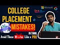Never do these placement preparation mistakes   college placements mistakes  sandeep iniyan 