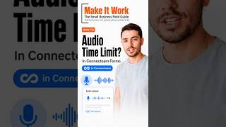 Is There a Time Limit on Audio Recordings in Connecteam Forms?