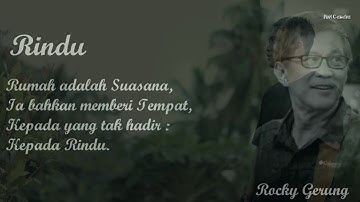 ROCKY GERUNG || PUISI RINDU