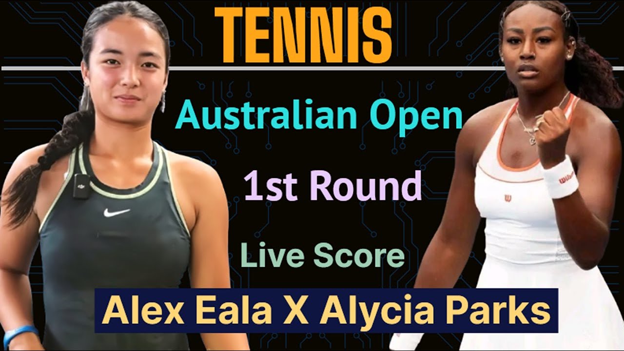 Alex Eala Vs Alycia Parks, Australian Open Tennis 2026 First Round Match Live Score Watchalong!