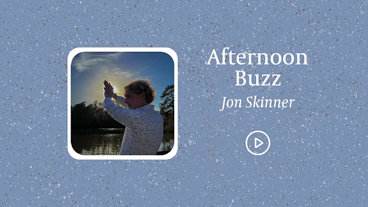 #1 Afternoon Buzz-Jon Skinner (feat. Brian Stephen...