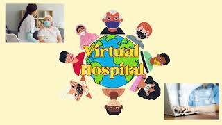 Virtual Hospital: Redefining Healthcare Experiences