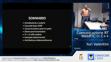 Comunicazione RT con WebRTC in C++ - Yuri Valentini [Meetup C++]