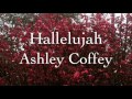 Hallelujah cover ashley coffey