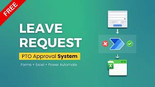 Building a PTO Leave Request Approval System with Power Automate | Microsoft Forms + Excel | Free