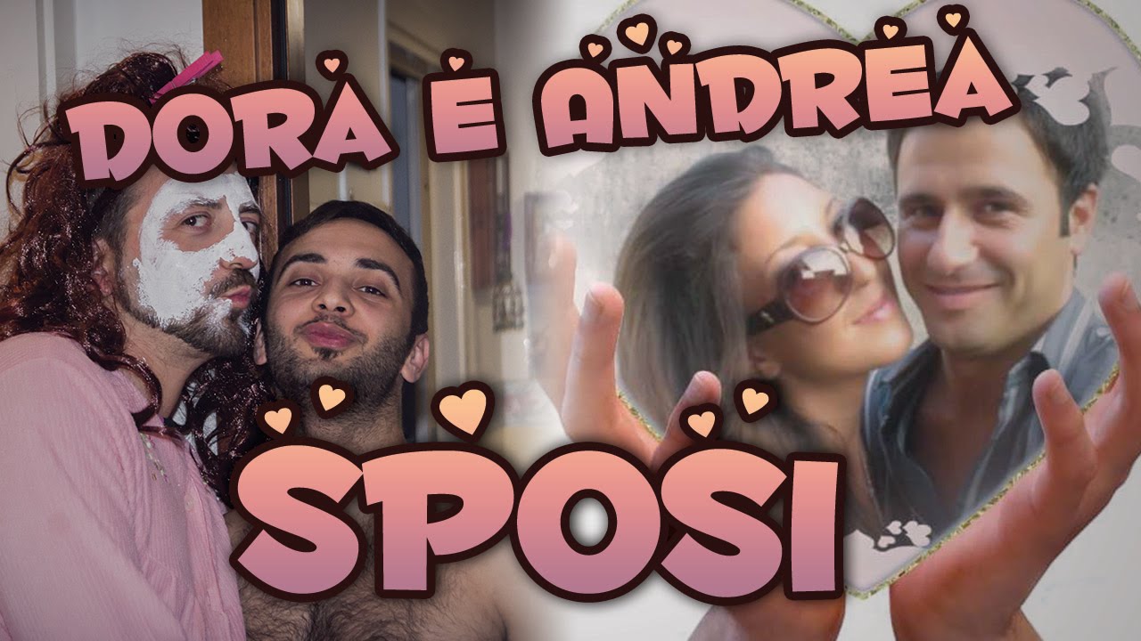 ANDREA & DORA SPOSI....PARODIA