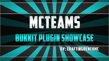Bukkit Plugin Showcase: McTeams