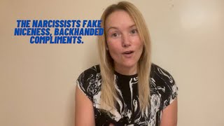 The Narcissist’s Fake Niceness, Backhanded Compliments.