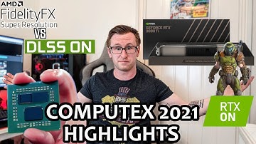 Computex 2021 Round Up - Nvidia, AMD & Intel Highlights