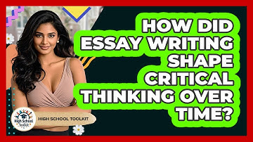 How Did Essay Writing Shape Critical Thinking Over Time? - High School Toolkit