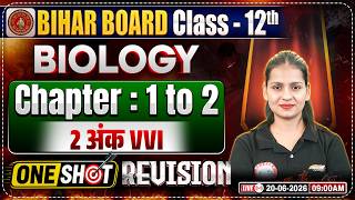 Class 12 Biology One Shot | Biology VVI Questions From Chapter 1 & 2 | Bihar Board 2027 | RWA