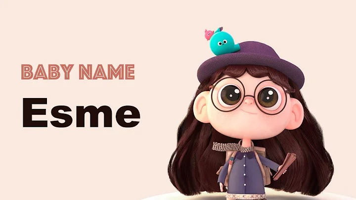 Discover the Meaning and Popularity of the Name Esme for Girls