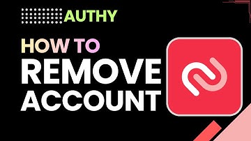 How To Remove Account From Authy | Delete Authy Code Step By Step