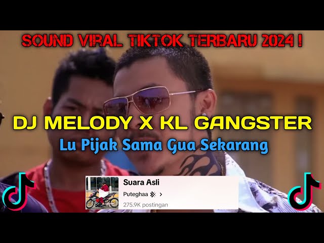 DJ KL GANGSTER VIRAL TIKTOK | LU PIJAK SAMA GUA SEKARANG ! class=