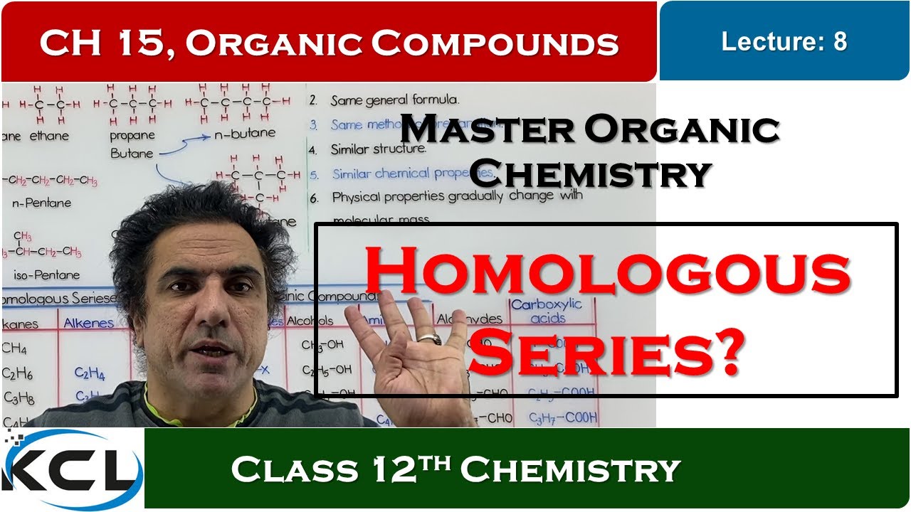 Chemistry 12, Chap 15, Homologous Series of Organic Compounds, Lec 8 ...
