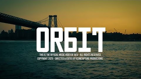 akv - Orbit (Official Music Video)