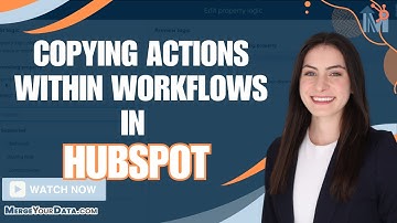 Copying Actions Within a HubSpot Workflow
