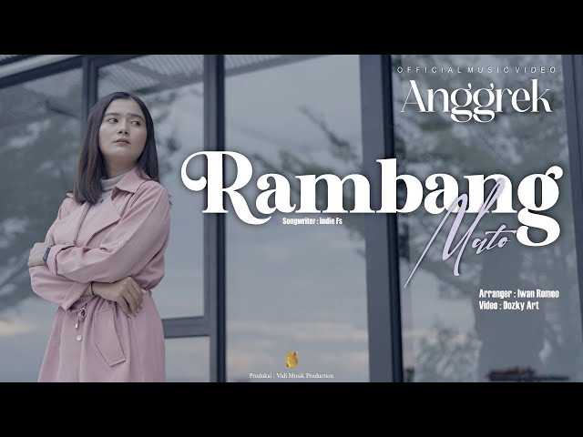 ANGGREK - RAMBANG MATO [OFFICIAL MUSIC VIDEO] class=