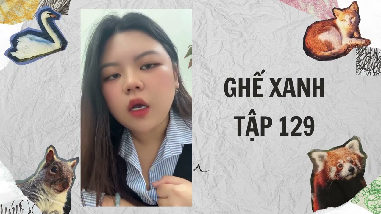 Ghế Xanh tập 129 : Cảm nhận về quá trình thực tập tại công ty Nhơn Mỹ