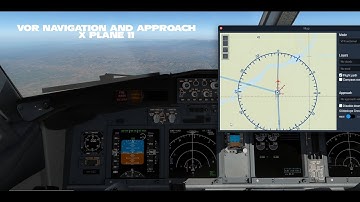 VOR Navigation and Approach in X Plane 11 with Boeing 737