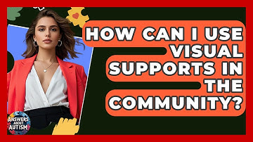 How Can I Use Visual Supports In The Community? - Answers About Autism