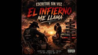 Escritor sin voz - EL INFIERNO ME LLAMA 🔥