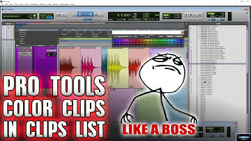 Pro Tools | Color Clips in the Clips List LIKE A BOSS! 😎