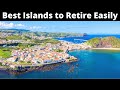 12 Best Islands for a Comfortable Retirement 2023