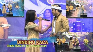 Dinding Kaca - Ina Permatasari ft Nazir Khan | Live kacong Pro Musik