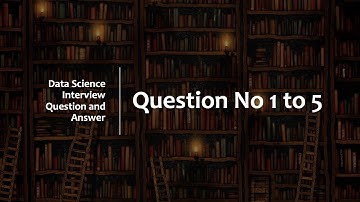 1-5 Data Science Interview Question and Answer | Data Science Job Preparation