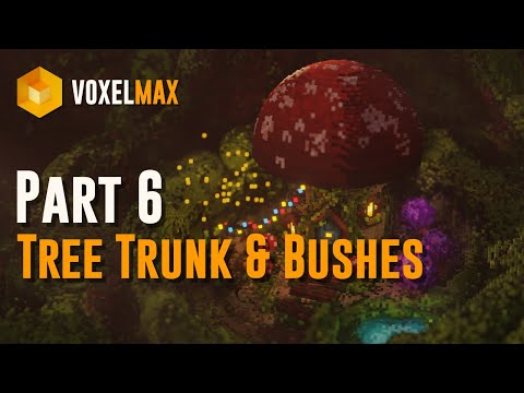 Voxel Max - Getting Started - Part 6 - Tree Trunk & Bushes