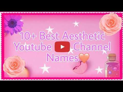 10+ Best Aesthetic Youtube Channel Names ||Aesthetic Queen💫|| - YouTube