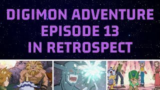 Episode 13 | DIGIMON ADVENTURE In Retrospect