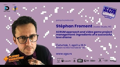 Stéphan Froment: SCRUM Approach and Video Game Project Management