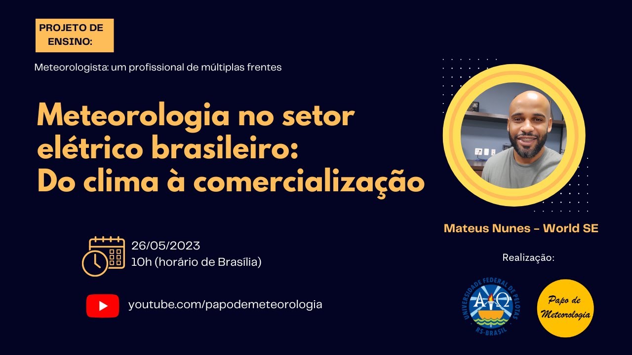 Meteorologia no setor elétrico brasileiro:  Do clima à comercialização