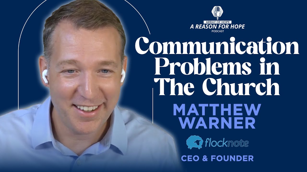 The Importance of Effective Communication in the Church  Matthew Warner