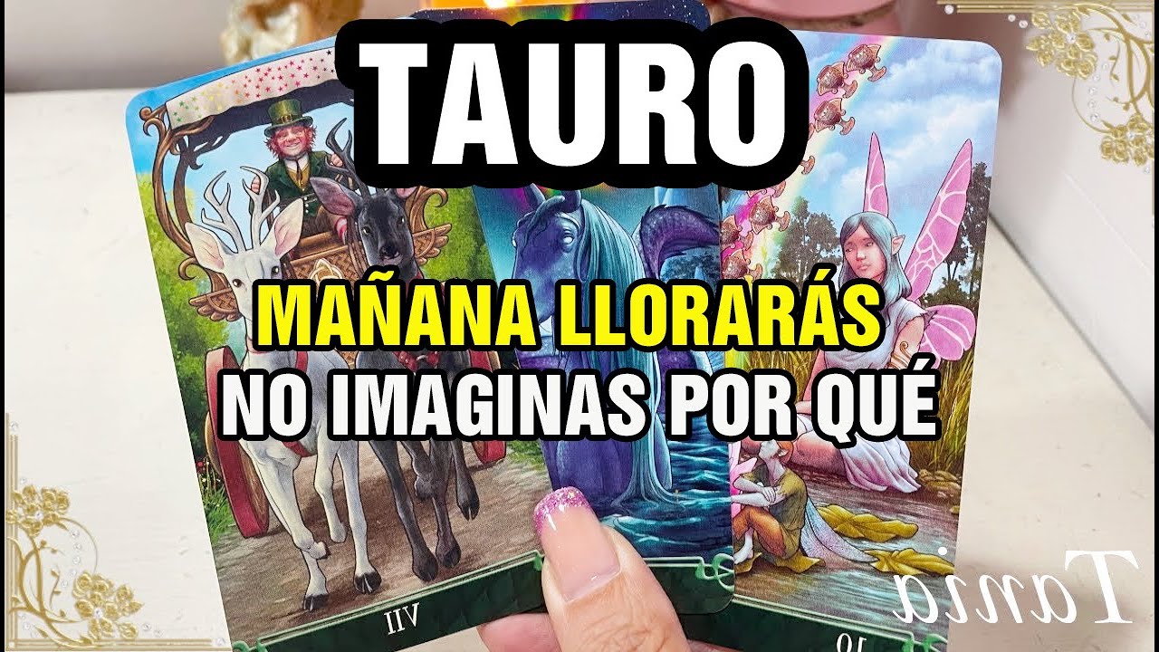TAURO 😱MAÑANA, VAS A LLORAR🤯 NO TIENES NI IDEA LO Q ESTÁ A PUNTO DE ...