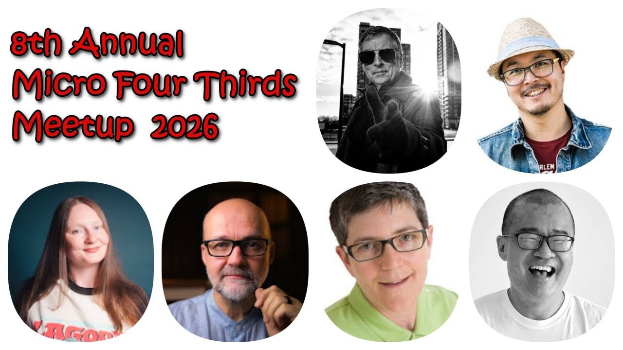 8th Annual Micro Four Thirds Meetup 2026!