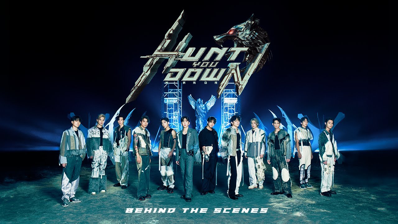 MIRROR 《Hunt You Down》 Behind The Scenes