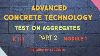 TEST ON AGGREGATES : PART 2 - MODULE 1 - KTU