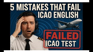 Dont Fail The Icao English Test 5 Mistakes Pilots Must Avoid