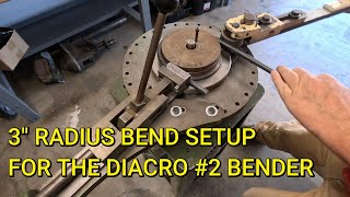 3 RADIUS BEND SETUP ON THE DIACRO #2 BENDER