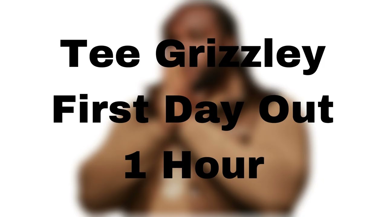 Tee Grizzley First Day Out 1 Hour