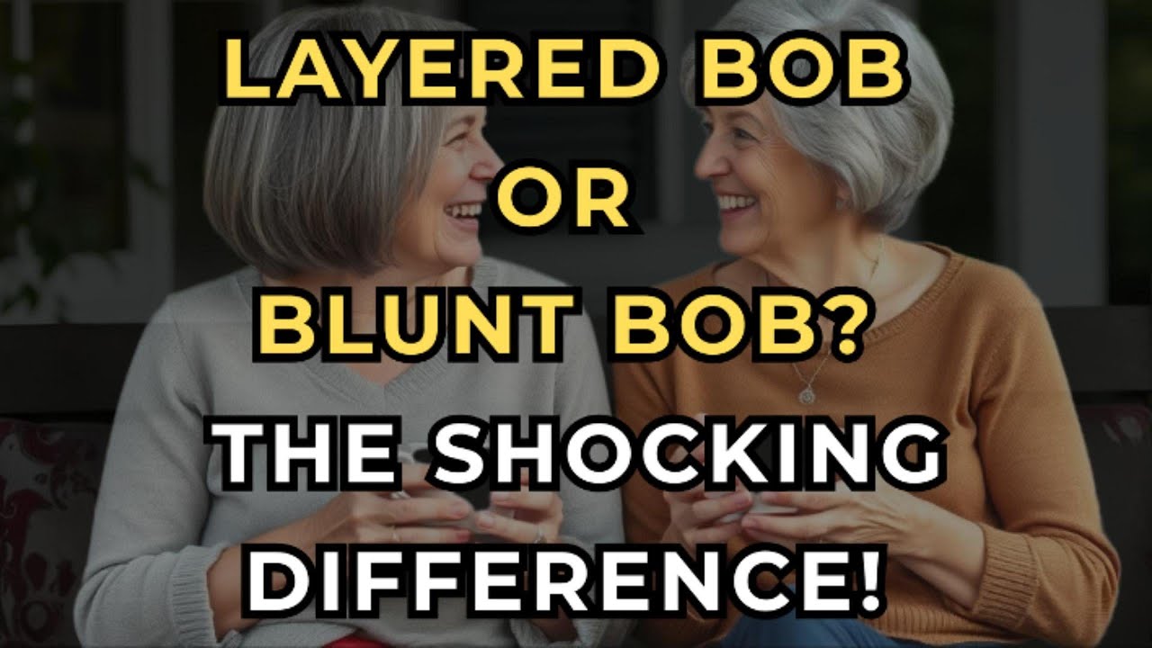 Layered Bob vs Blunt Bob After 60 – Which Makes You Look Younger Instantly?