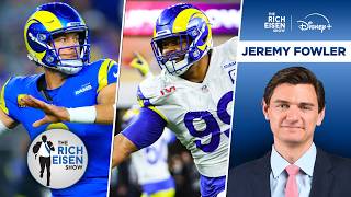 ESPN’s Jeremy Fowler: What a Donald Return Would Mean for the Rams & Stafford | The Rich Eisen Show